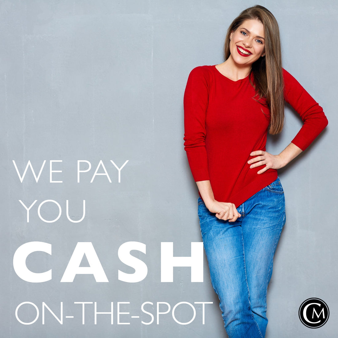 we pay cash on the spot