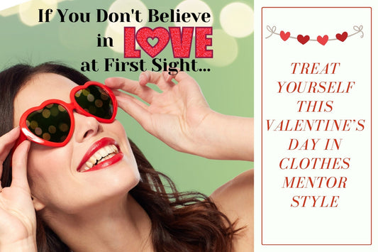Galentines Love in Clothes Mentor Style
